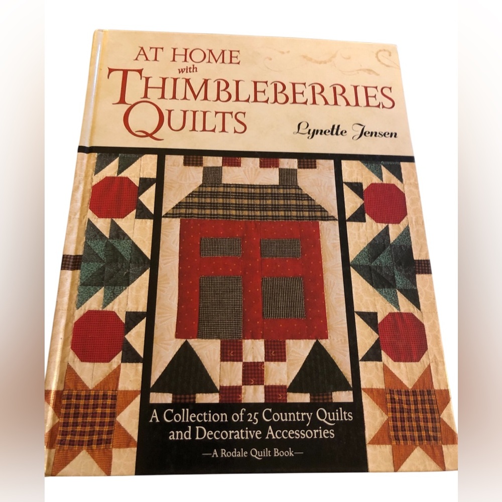 At Home with Thimbleberries Quilts: A Collection of 25 Country Quilts patterns